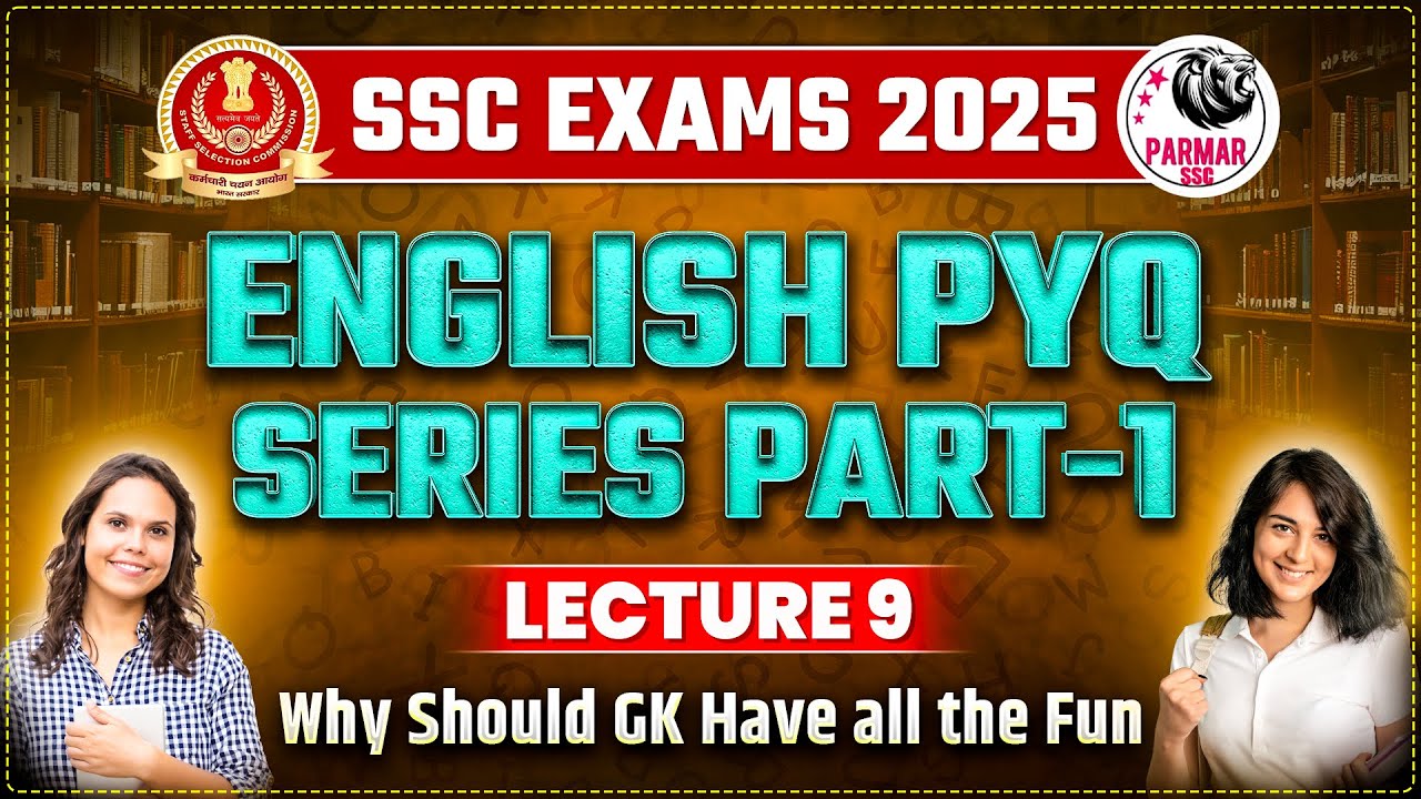 ENGLISH FOR SSC EXAMS 2025 | ENGLISH PYQ SERIES PART - 1 | LEC-9 | PARMAR SSC