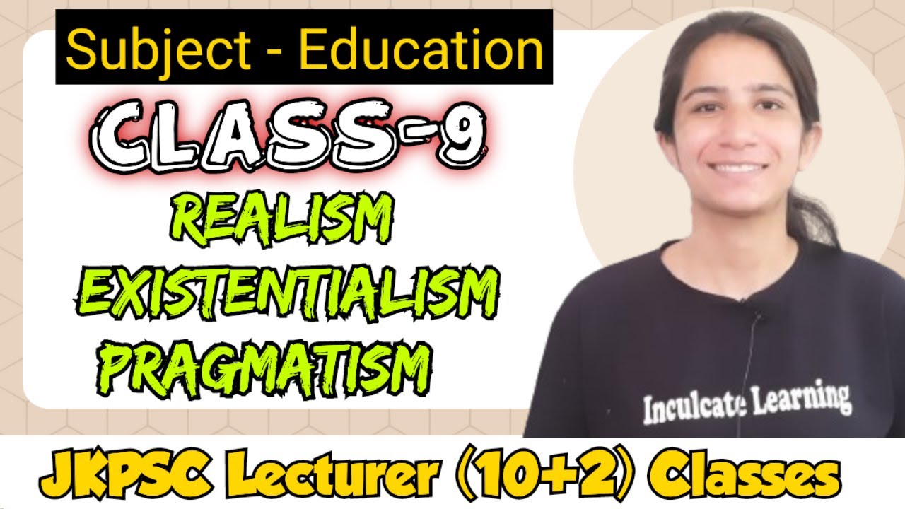 Class-9 Western Philosophies Realism, Existentialism, Pragmatism JKPSC Classes #jkpsc By Ravina