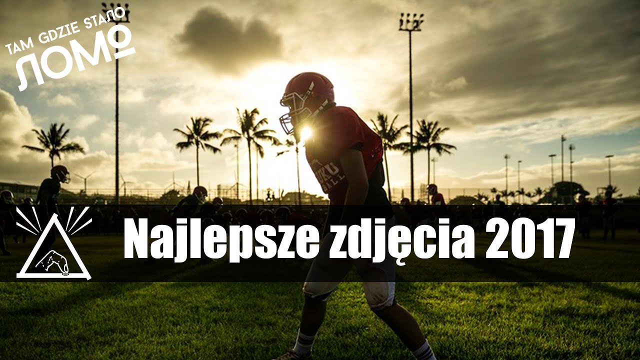 Najlepsze zdjęcia 2017 - Tam Gdzie Stało LOMO