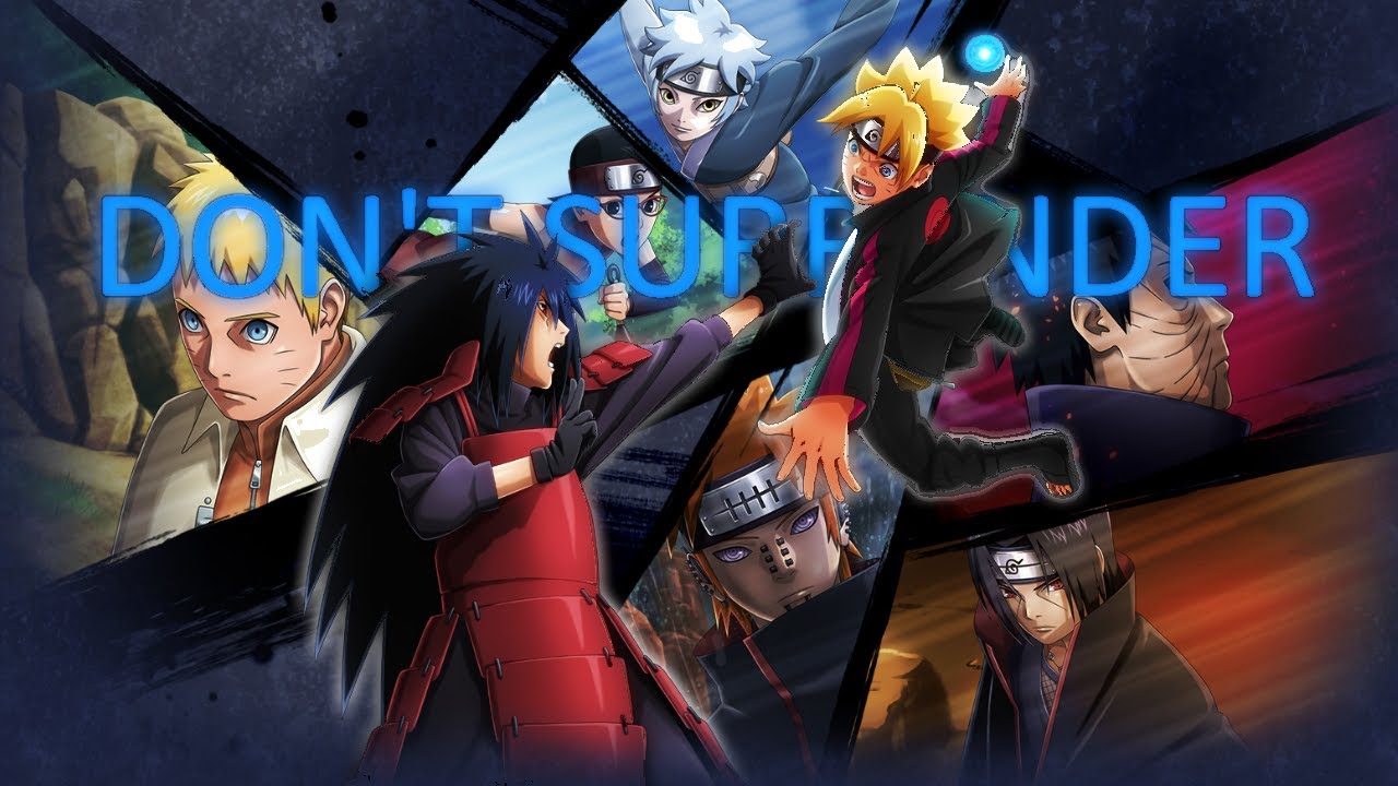 Naruto & Boruto「AMV」Don't Surrender