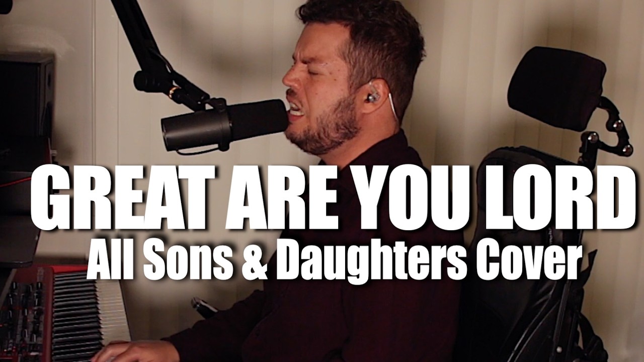Great Are You Lord – All Sons & Daughters (Piano & Vocal Cover) | Worship Cover