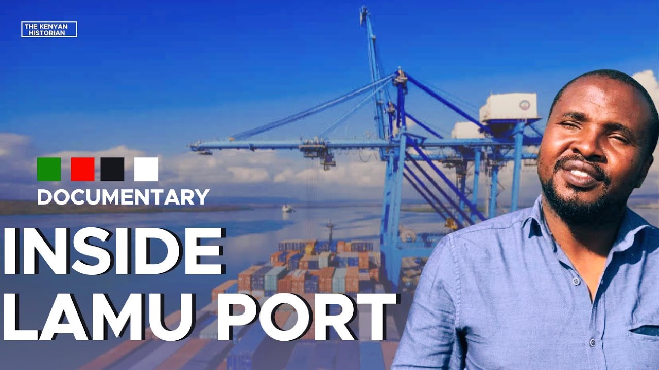 I visited Kenya's new Lamu port | LAPSSET project