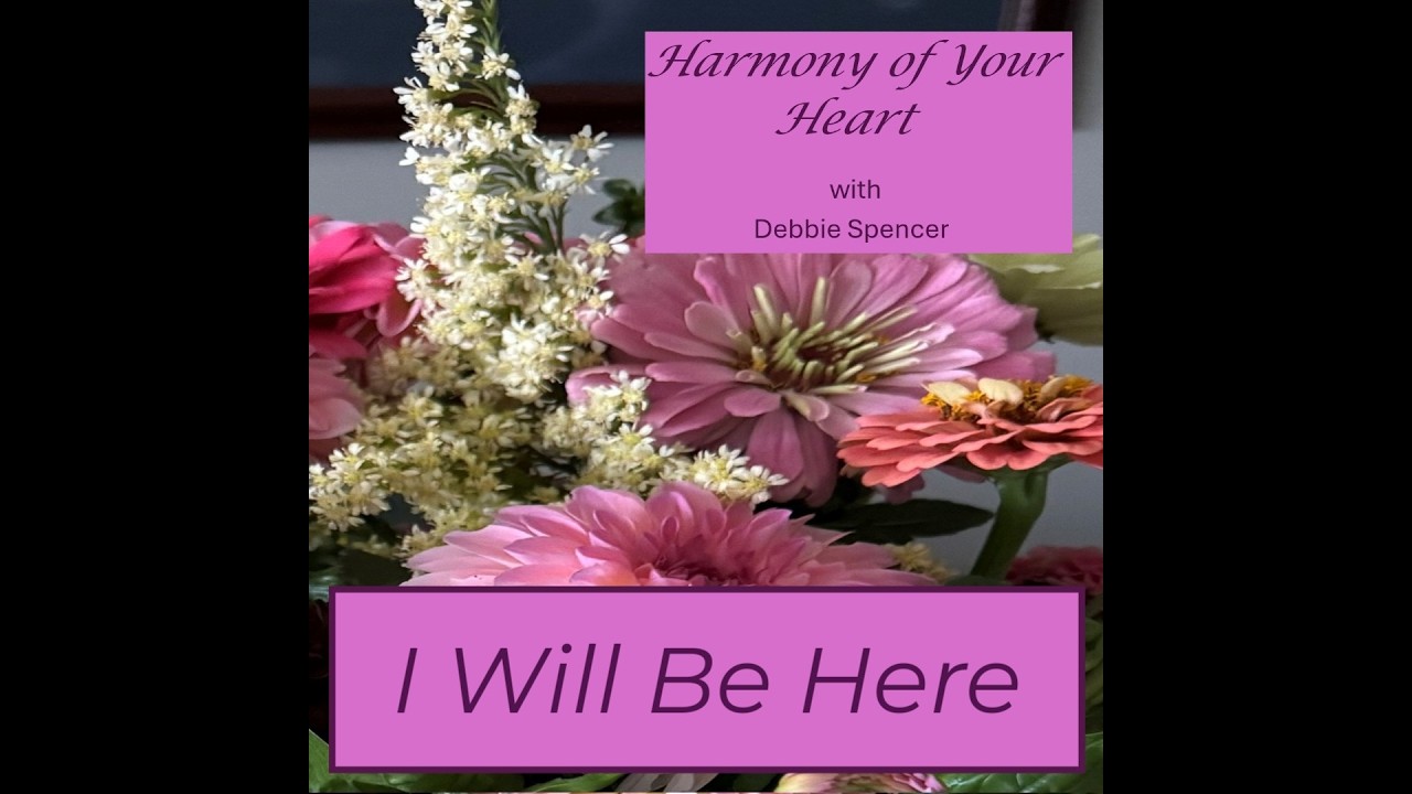 I Will Be Here - Harmony of Your Heart - Track 10