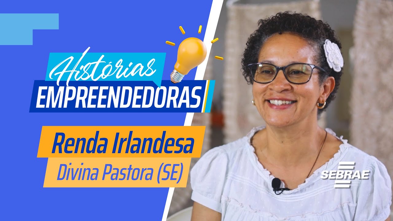 Rendeiras de Divina Pastora (SE) – Histórias Empreendedoras #01