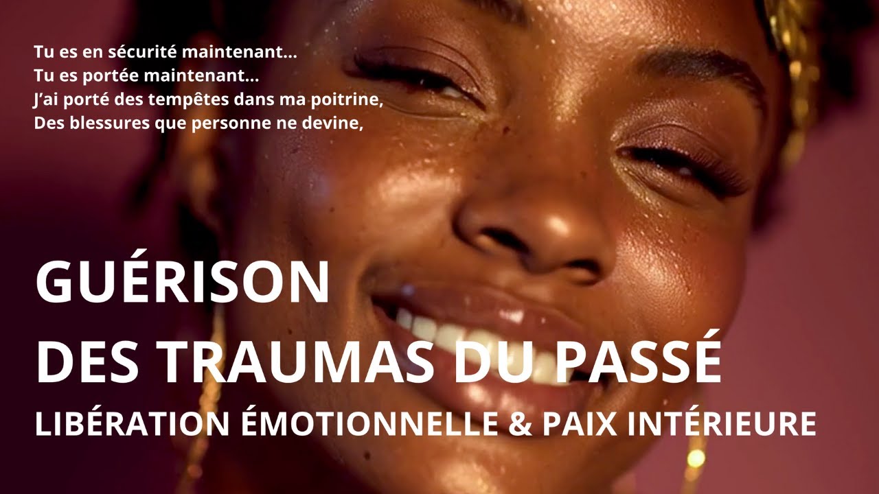 J'ai guéri mes traumatismes passés en 30 jours et j'ai trouvé une paix intérieure durable.