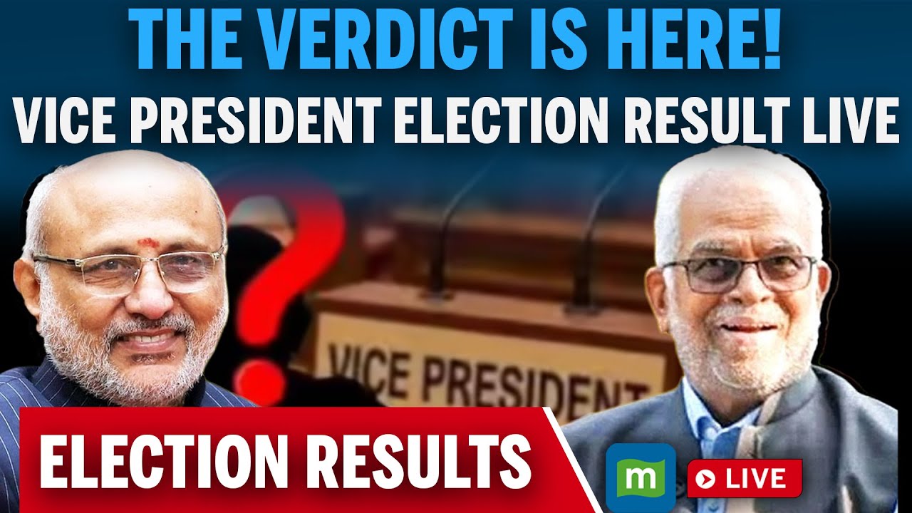 LIVE: Vice President Election Results –C. P. Radhakrishnan | B. Sudershan Reddy | LIVE