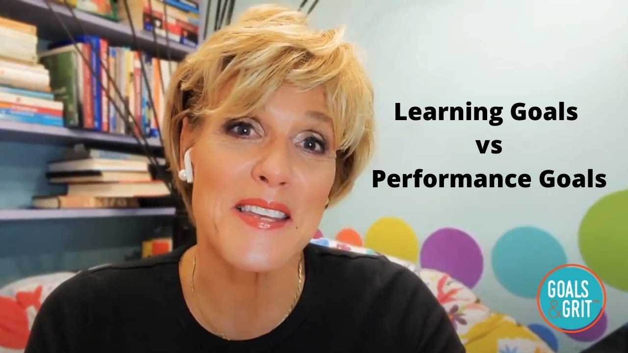 Learning Goals vs. Performance Goals