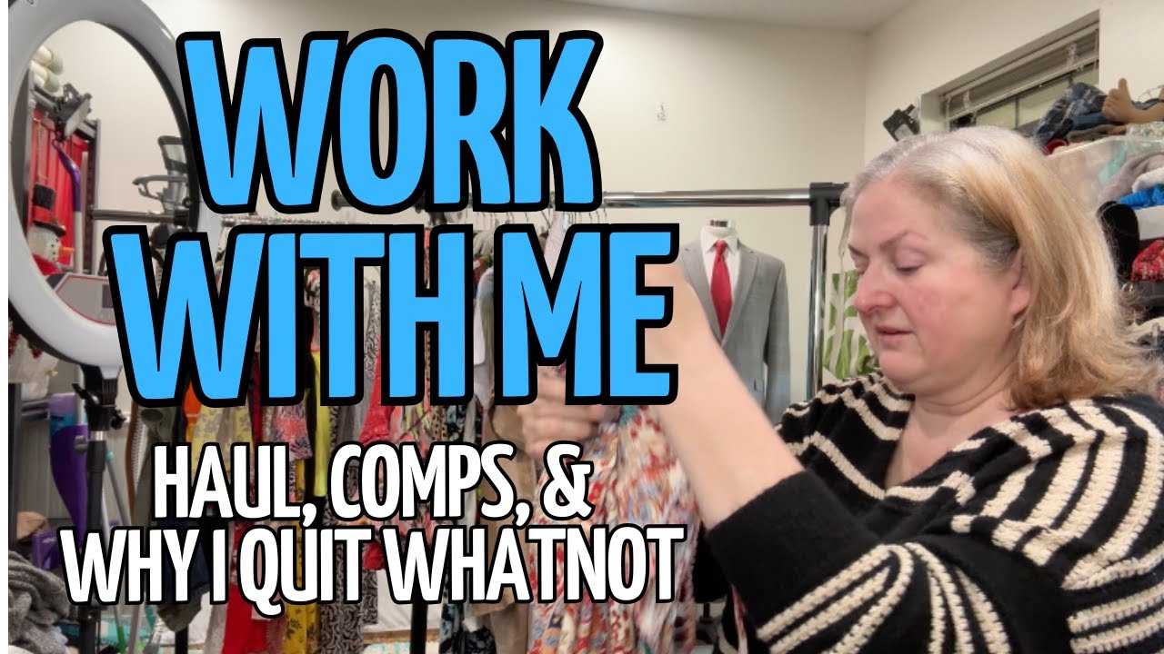 Work With Me As I Comp My Thrift Haul and Reorganize Inventory | Full Time Reseller on eBay and More