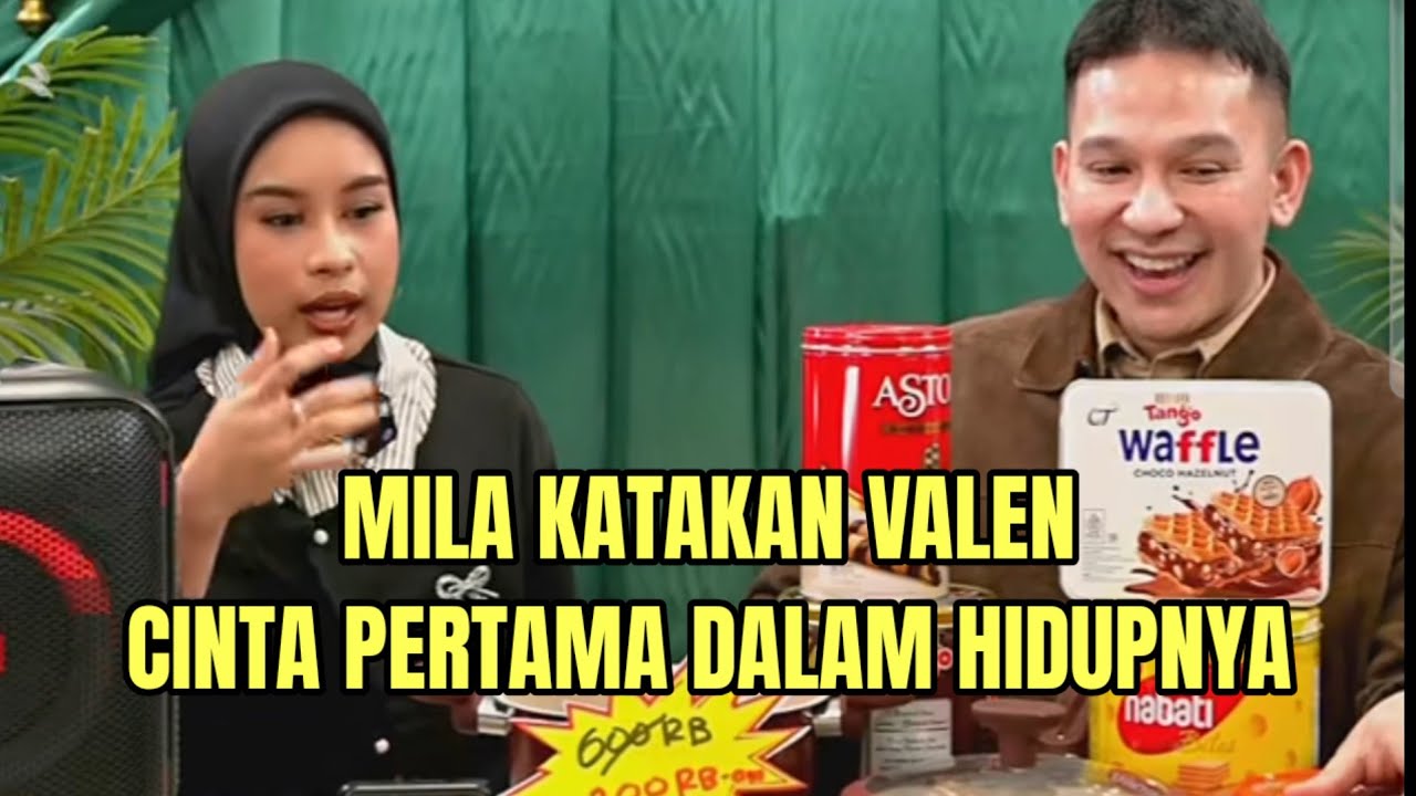 MILA KATAKAN VALEN CINTA PERTAMA DALAM HIDUPNYA!