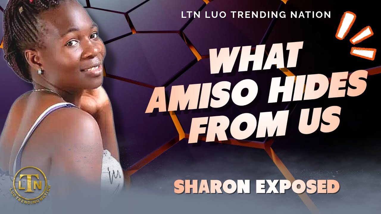 SHARON FINALLY REVEALED WHAT AMISO THWANGO HAS BEEN HIDING TO FANS