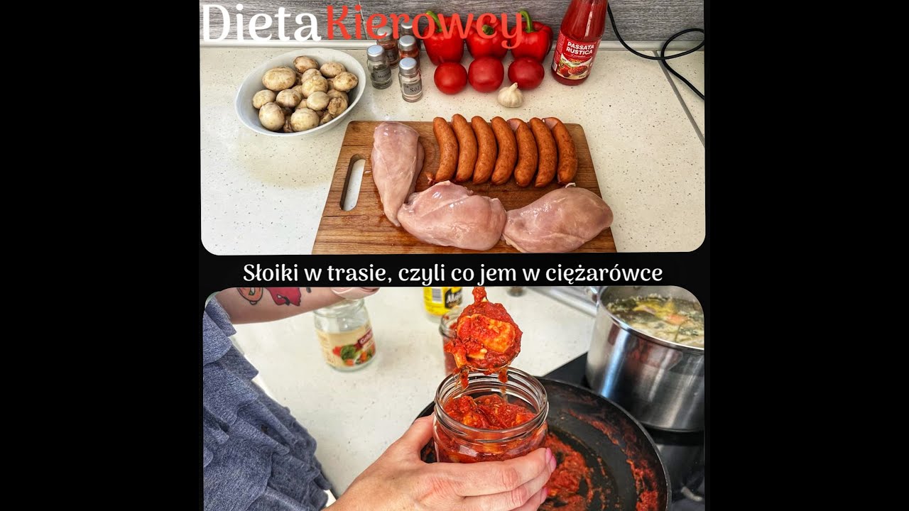 Dieta Kierowcy #27 Słoiki w trasie, czyli co jem w ciężarówce cz. 1