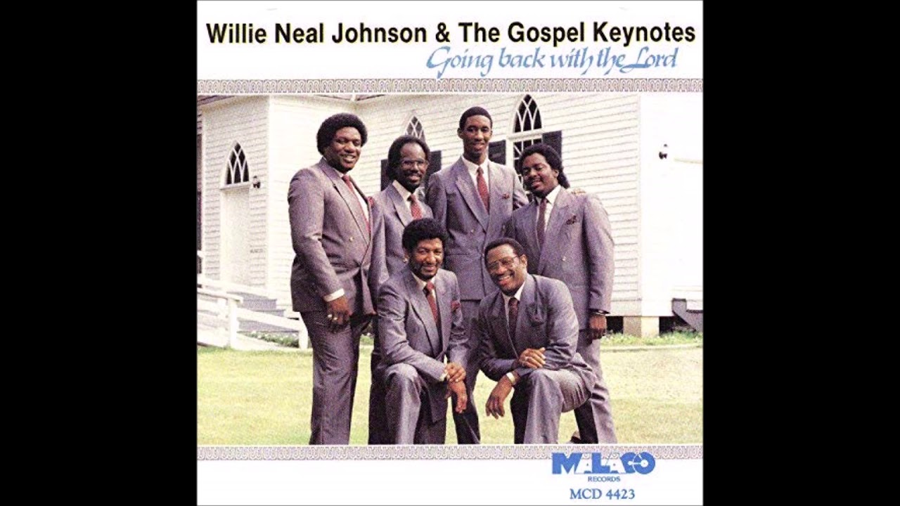 Willie Neal Johnson & The Gospel Keynotes-He'll Be There