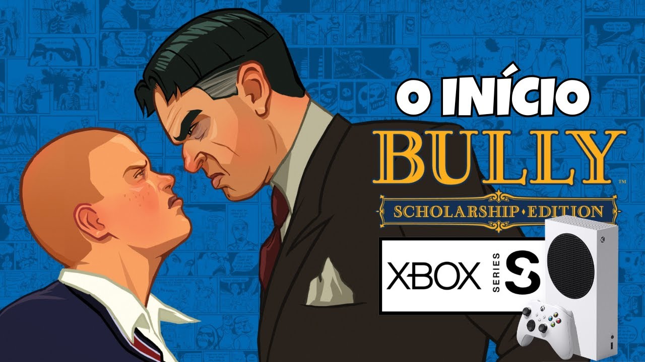 Hora do CL&Aacute;SSICO!!! Bully  Scholarship Edition no XBOX SERIES S!!!