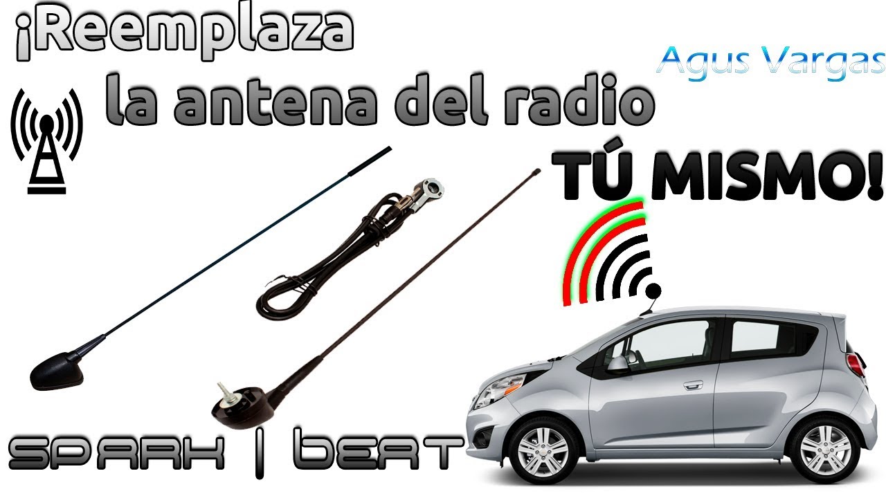 Como reemplazar antena del radio del Chevrolet Spark / Beat o Instalar una nueva | Agus Vargas
