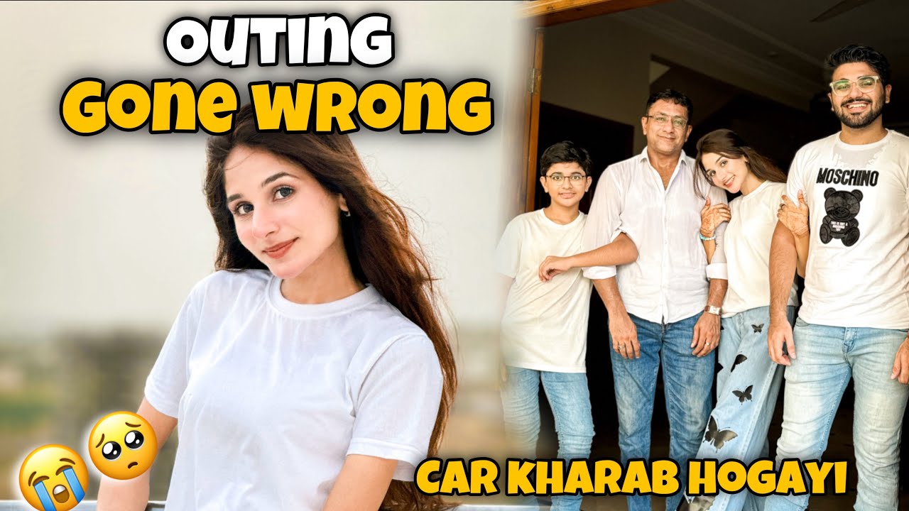 OUTING GONE WRONG 🤯 | Car kharab hogayi 😭 | VLOG 47