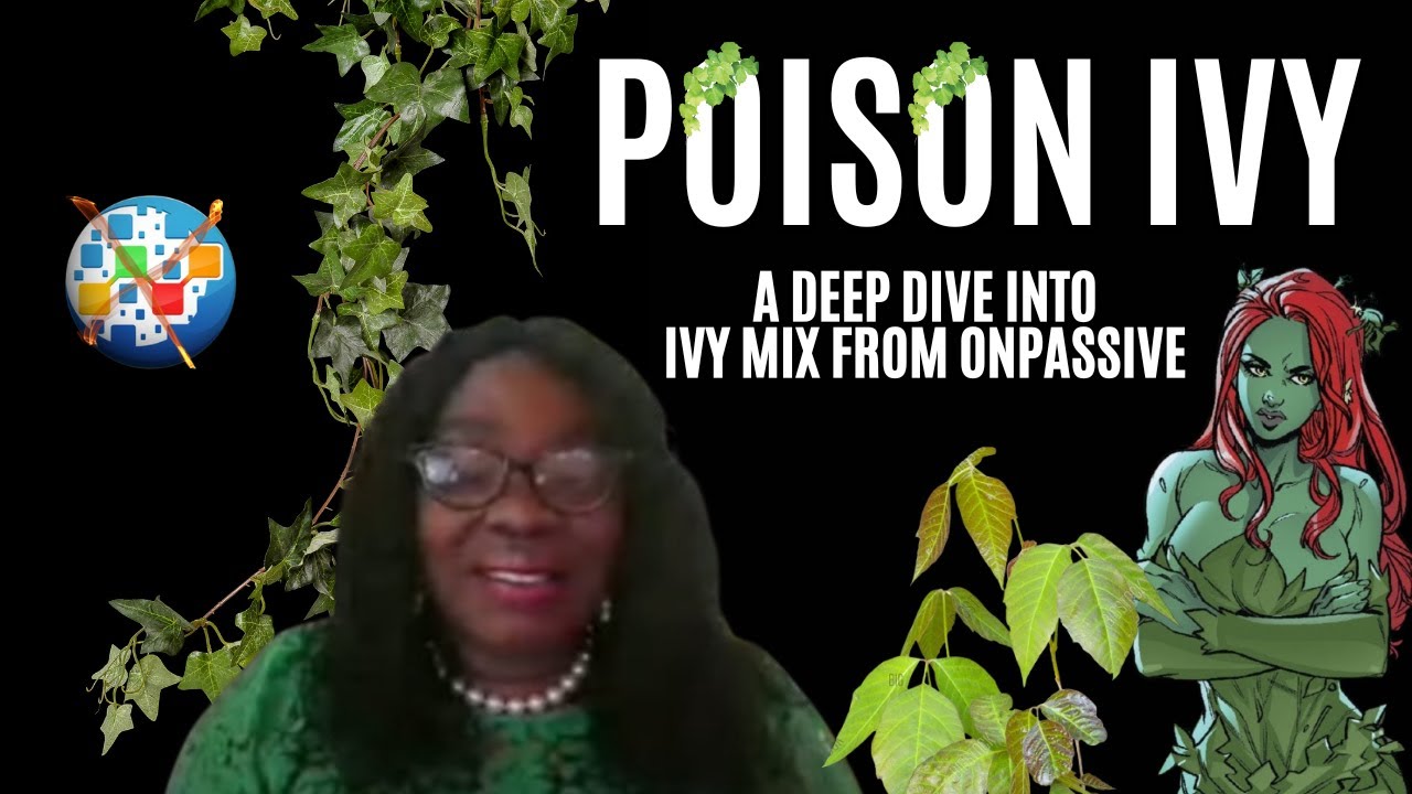 POISON IVY: A DEEP DIVE INTO WHO IS ONPASSIVE'S IVY MIX
