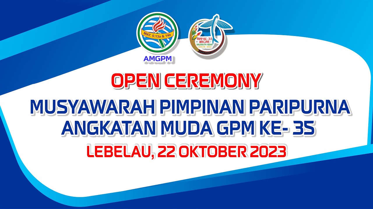 OPENING CEREMONY MPP KE-35 AMGPM