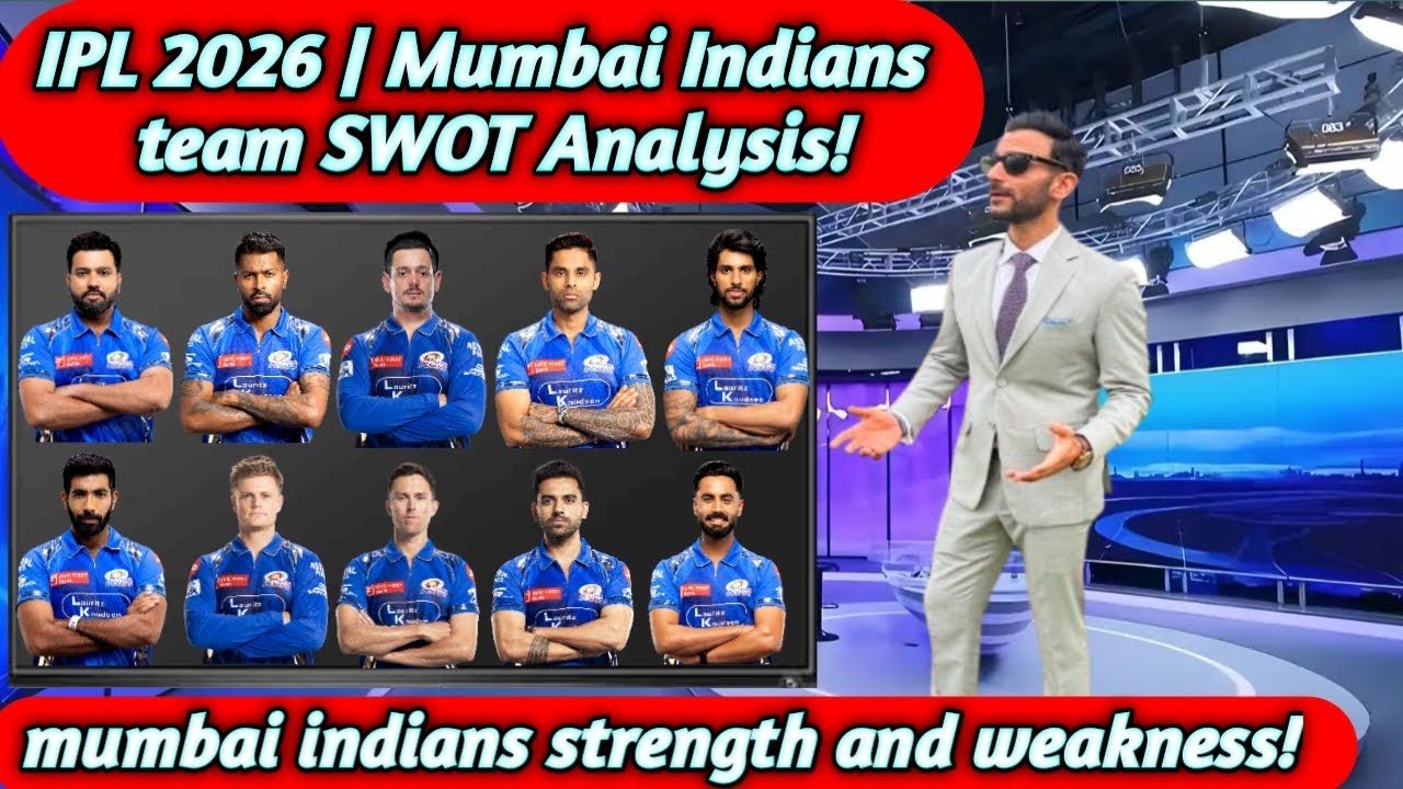 IPL 2026 | Mumbai Indians SWOT analysis | IPL 2026 mumbai indians team strength and weakness!
