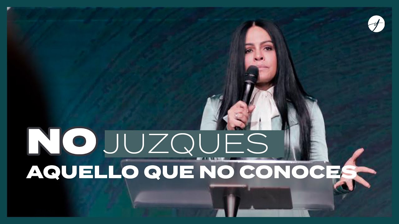 NO JUZGUES AQUELLO QUE NO CONOCES   › › • Pastora Yesenia Then