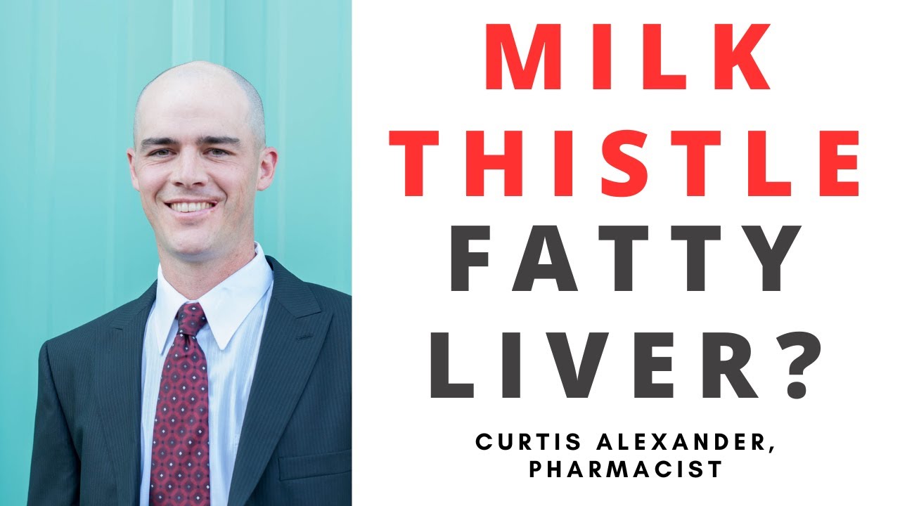 Milk Thistle for Fatty Liver | Effectiveness and Dose