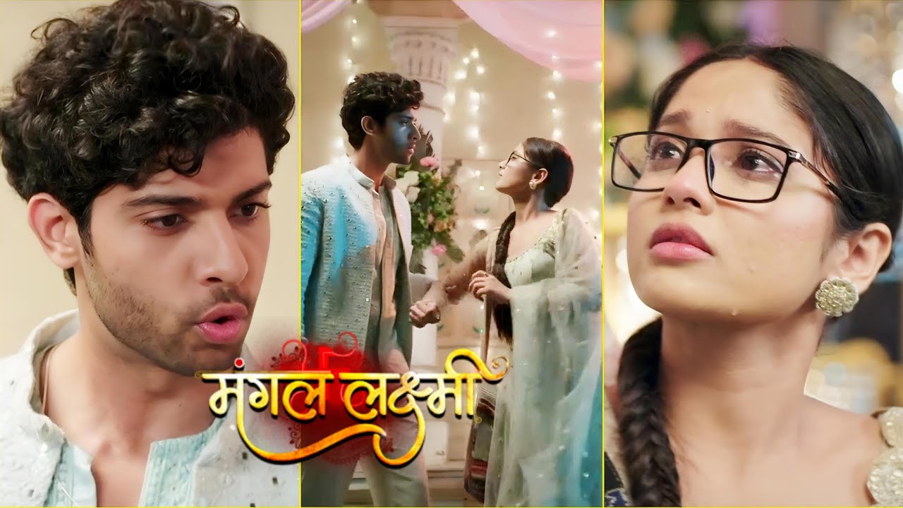 Mangal Lakshmi PROMO: Karan Ko Hui Lakshmi Ki Fikr? Sagaai Venue Se Wapas Nahi Jaane Diya !