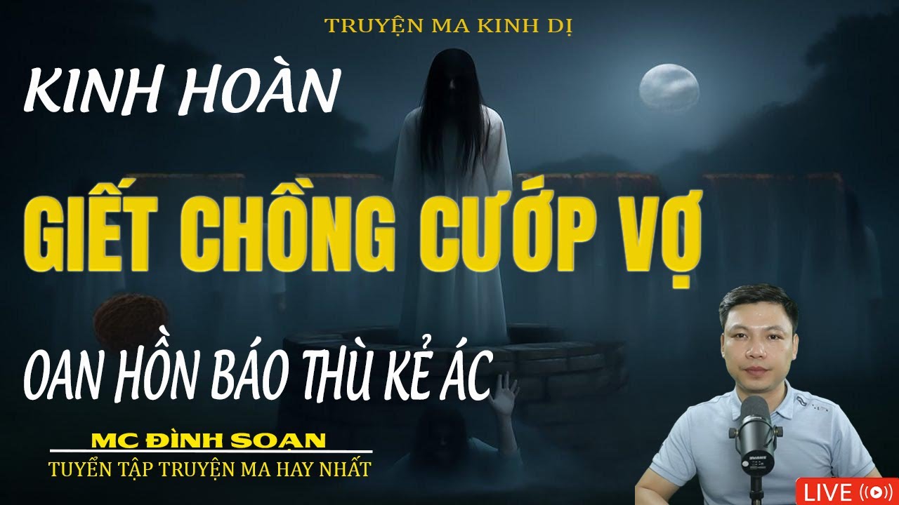 GIẾT CHỒNG CƯỚP VỢ OAN HỒN BÁO THÙ KẺ ÁC |Truyện Ma Kinh Dị - Tuyển Tập Truyện Ma Đình Soạn Hay 2026