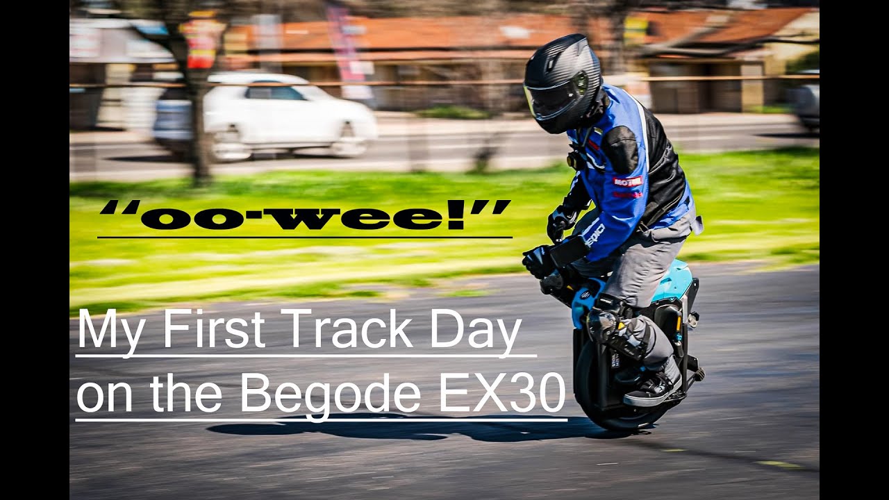 My First Track Day with The Begode EX30