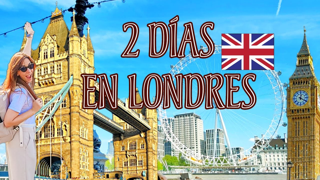 ¿Qué lugares visitar en Londres en tan solo 2 dias?🇬🇧⌛Te comparto mis tips😎