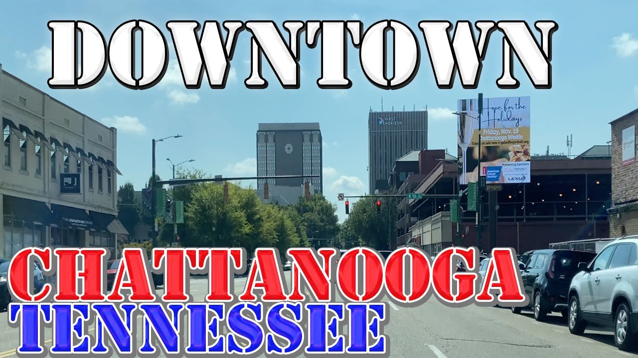 Chattanooga - Tennessee - 4K Downtown Drive