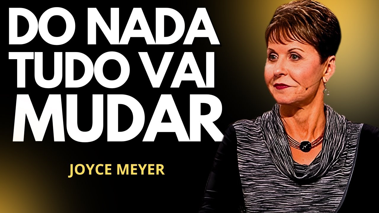 Depois DESTA MENSAGEM |  A sua vida NUNCA mais será a MESMA | Joyce Meyer 