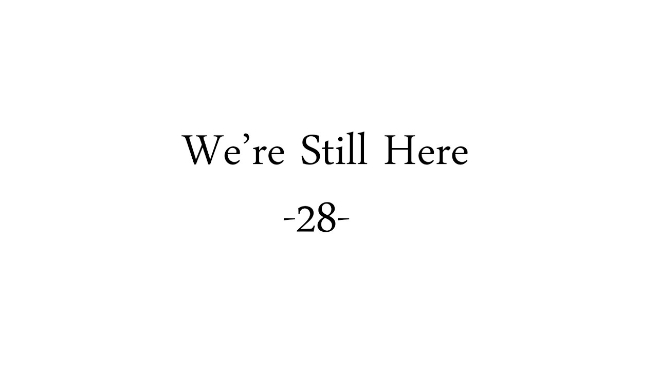 We're Still Here 28 - Jessi Nowack