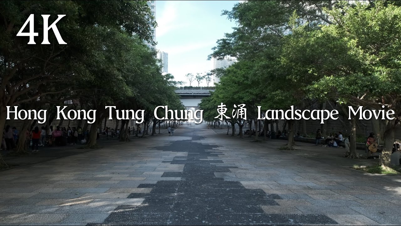 東涌 4K Hong Kong Tung Chung Landscape Movie