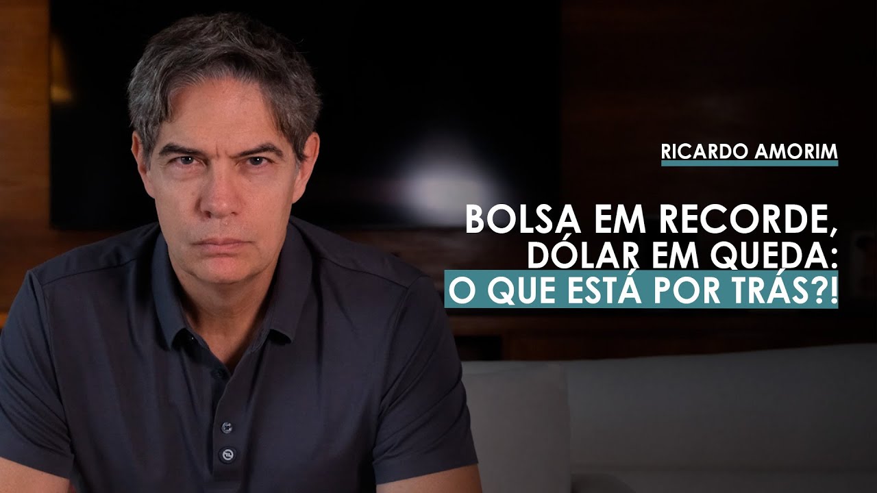 Bolsa em recorde e dólar em queda: o que está por trás?