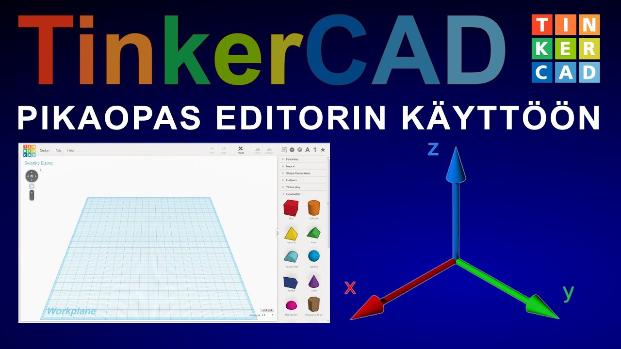 TinkerCAD | pikaopas & ohjeet editorin k&auml;ytt&ouml;&ouml;n | Yleisimm&auml;t toiminnat | Tutoriaali 3D perusteisiin