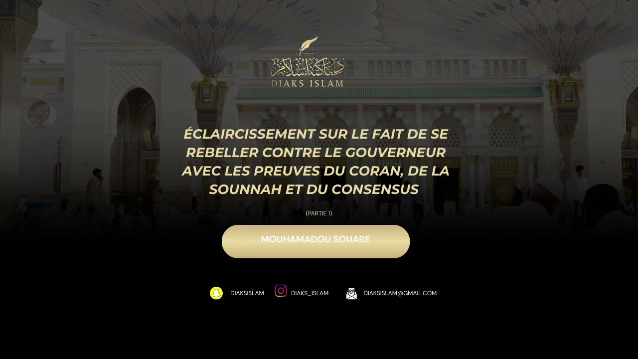 Éclaircissement sur le fait de se rebeller contre le gouverneur (partie 1) - Mouhamadou Souare