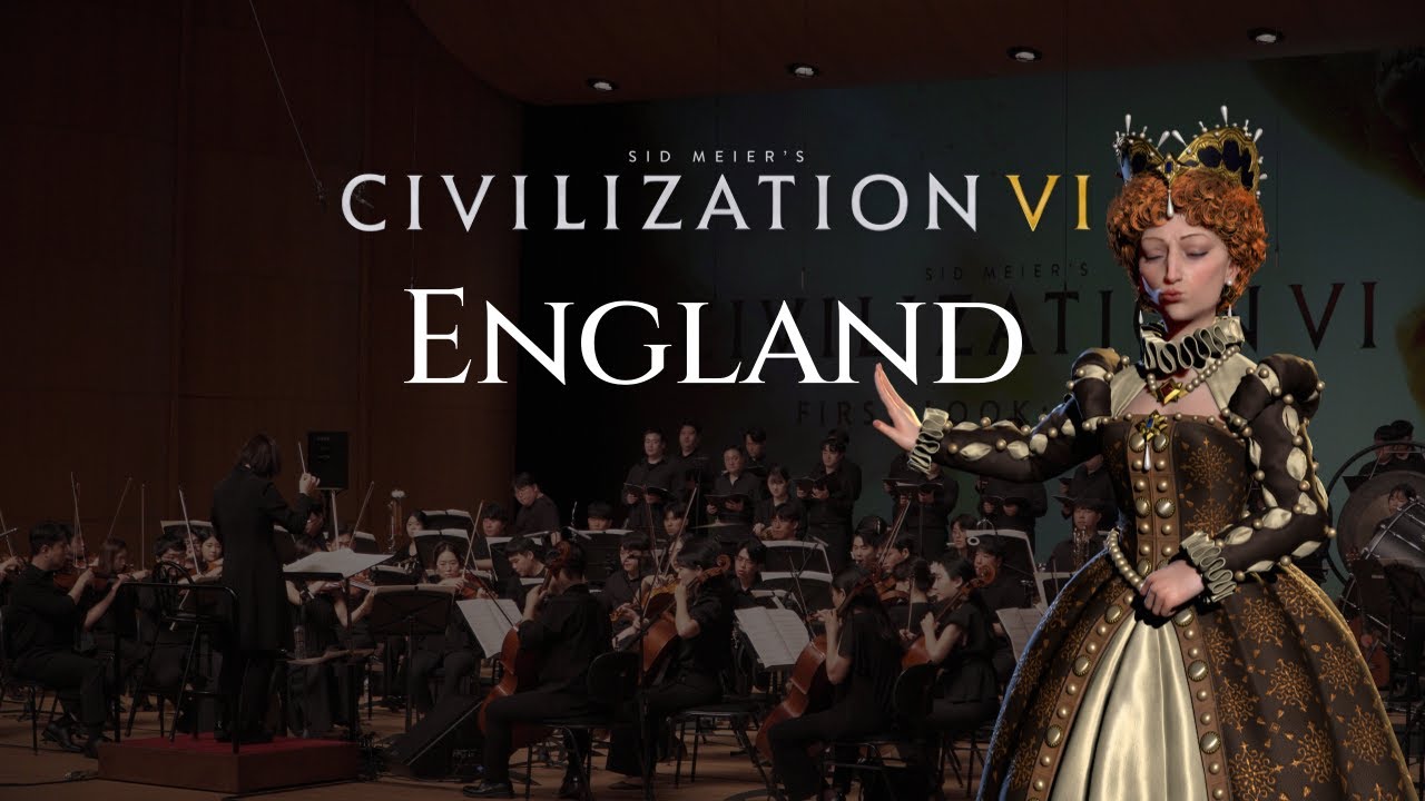 England (Civilization VI England Theme) | FLASIC