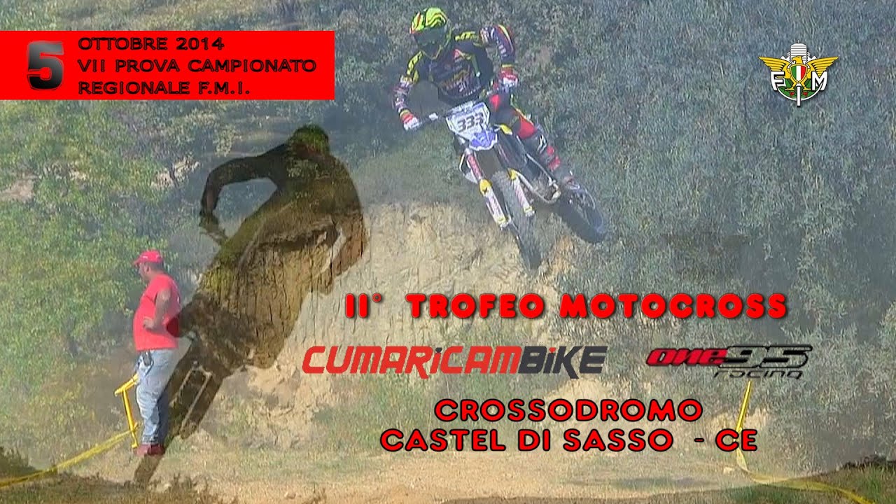 MOTOCROSS 2014 - 7^ Prova Campionato Regionale FMI 2014 - Castel Di Sasso (CE)