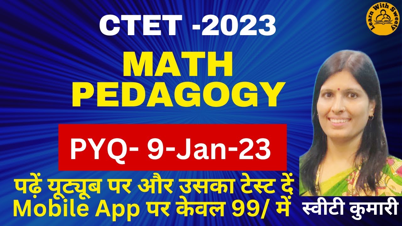 CTET 2023| MATHS Pedagogy | CTET PREVIOUS YEAR QUESTION PAPER |9-Jan-23|PYQ |CTET CLASSES| 2023
