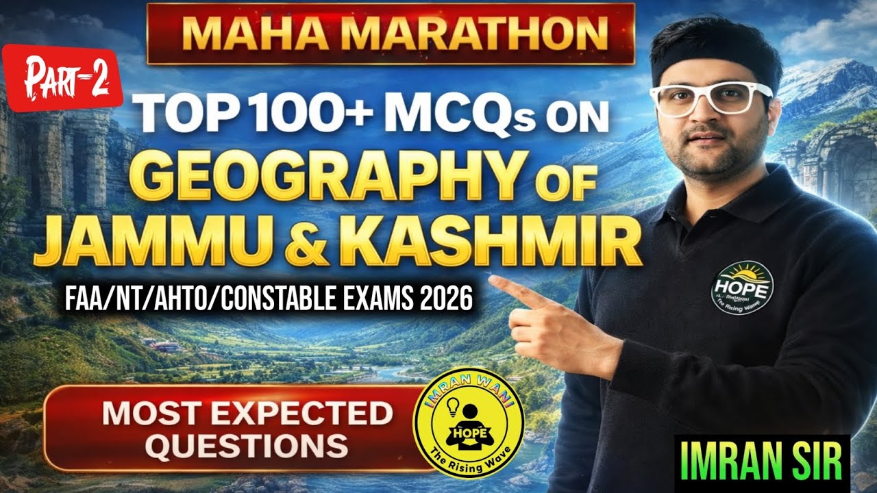Top 100+ MCQs on GEOGRAPHY of J&K: Part-2 | Most REPEATED PYQs | JKSSB FAA EXAM 2026 | By IMRAN SIR