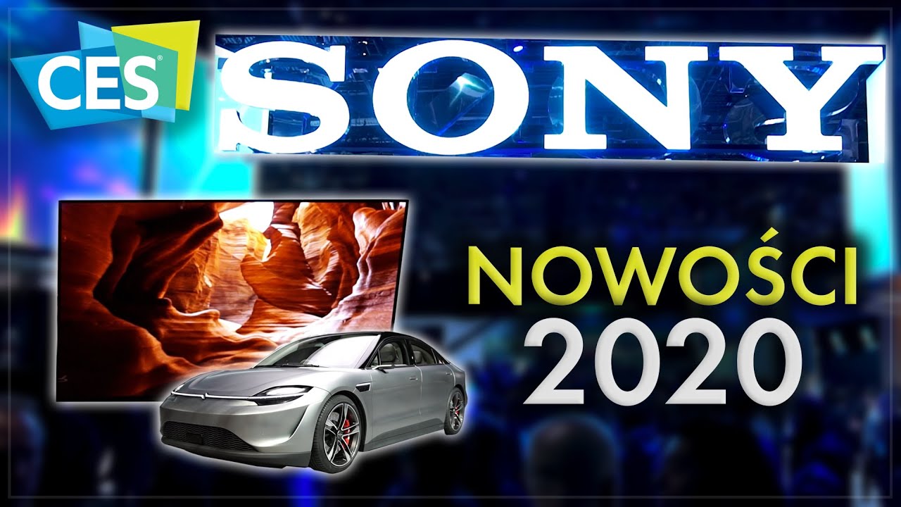 Sony: nowe telewizory OLED i LCD, samoch&oacute;d (!!) i PS5 - CES 2020