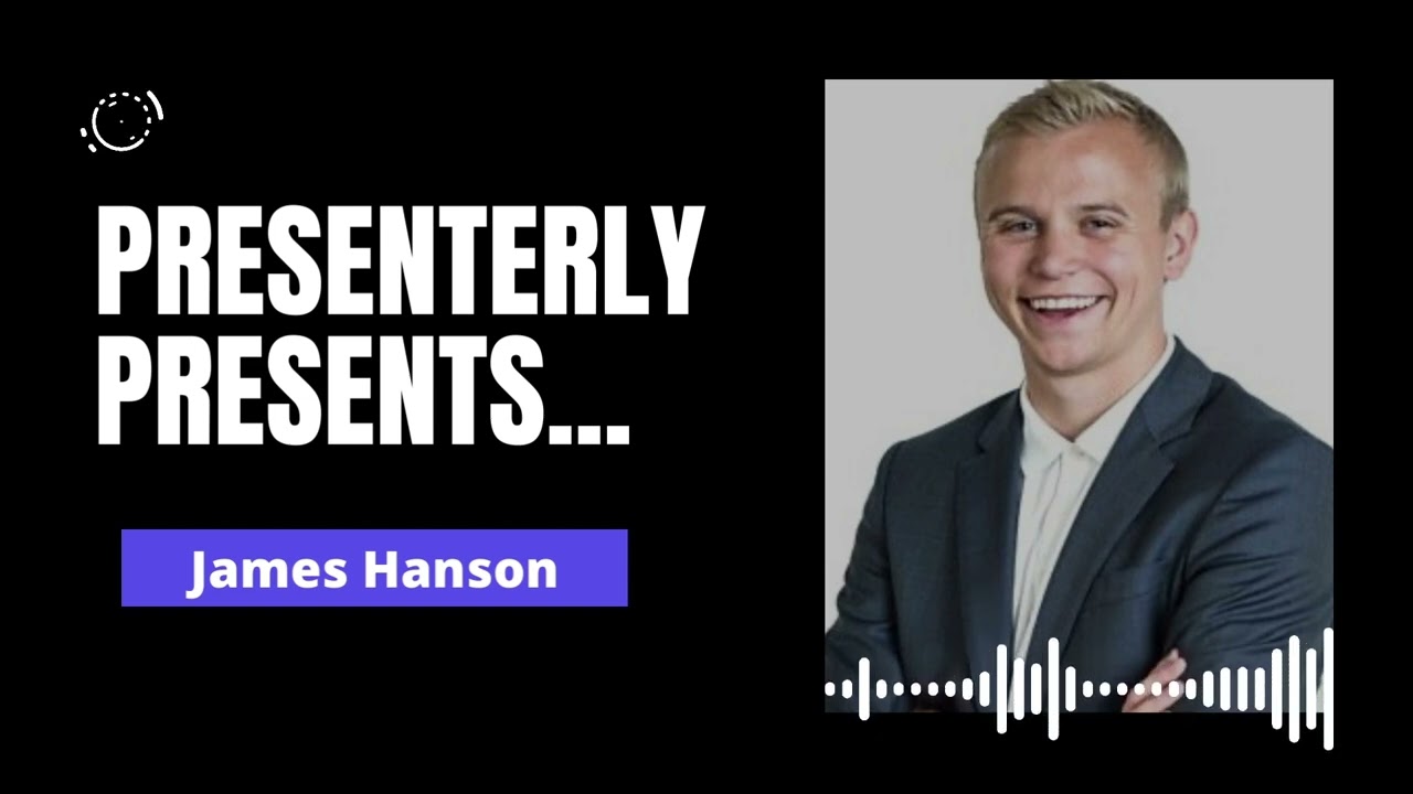 Presenterly Presents...James Hason