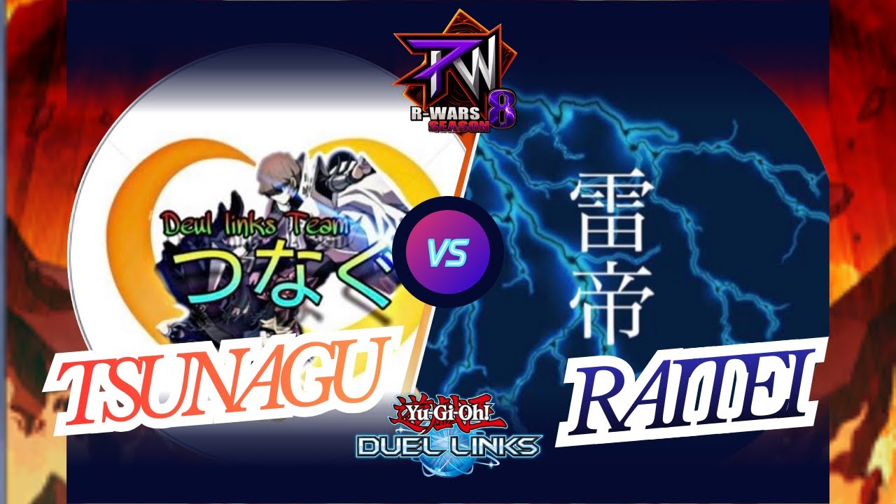 【Rwars:8】week3 つなぐ vs  雷帝 【遊戯王デュエルリンクス】【YuGiOh DuelLinks】