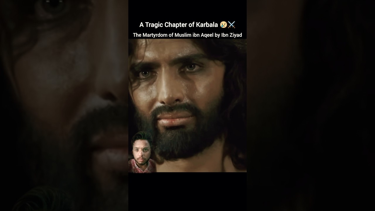 The Martyrdom of Muslim ibn Aqeel by Ibn Ziyad 💔A Tragic Chapter of Karbala 😢⚔️ #shorts #karbala