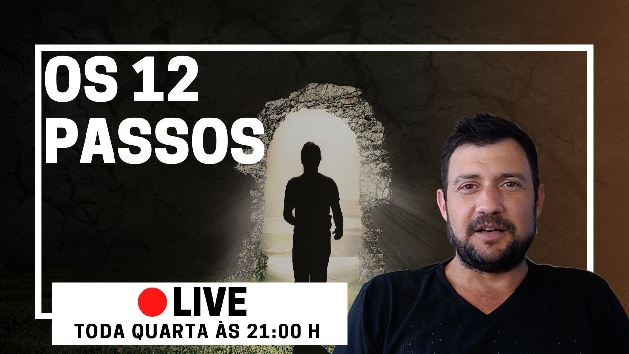 🔴 OS 12 PASSOS | 3° Passo - As 3 Forças Destrutivas Da Vontade Própria
