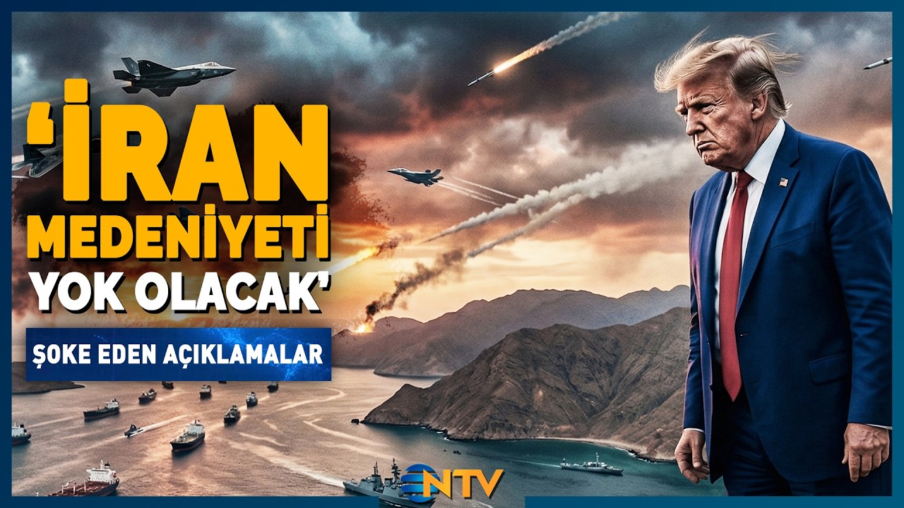 Son Dakika: Trump'tan D&uuml;nyayı Şoke Eden İran A&ccedil;ıklaması 'Koca Bir Medeniyet Yok Olacak' | NTV