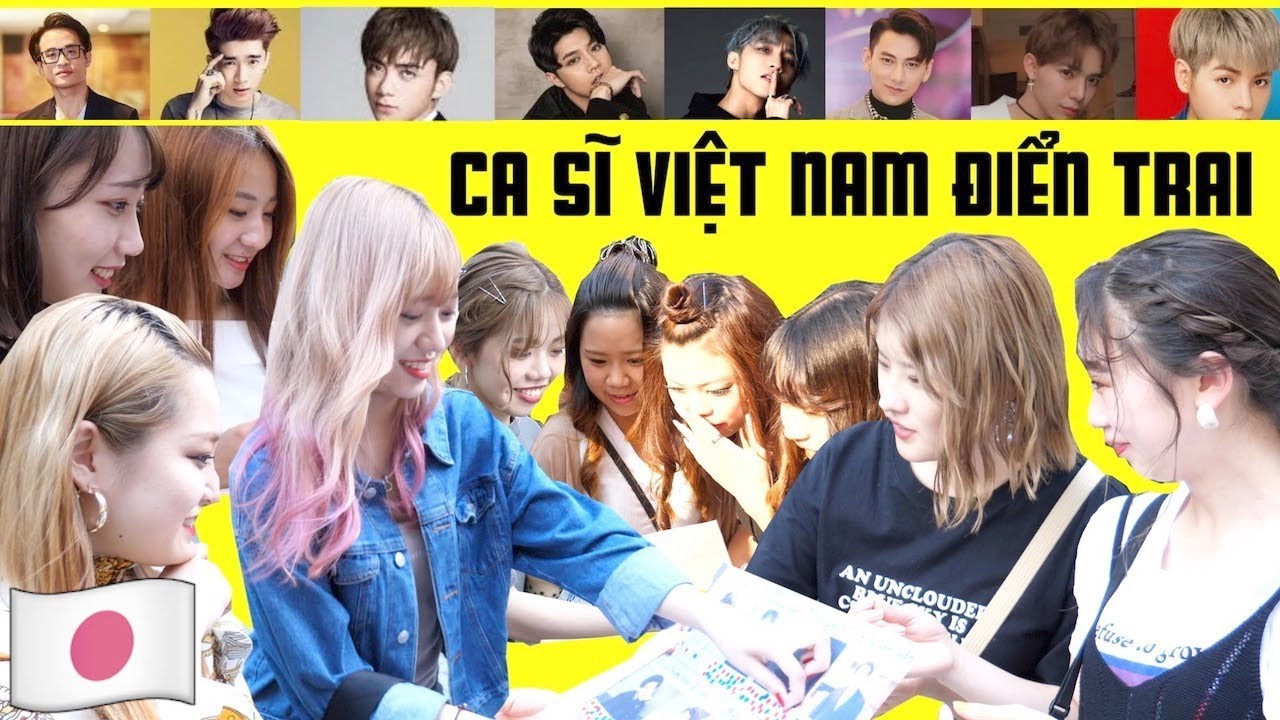 Người Nhật sẽ chọn ai là Ca sĩ Việt Nam điển trai nhất?? Sơn Tùng?Noo Phước Thịnh?...