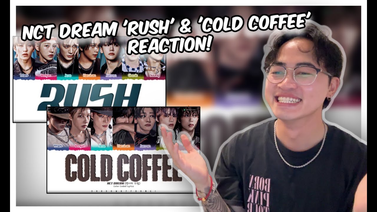 NCT DREAM 'Rush' & 'Cold Coffee' Reaction! | cold coffee is amazing