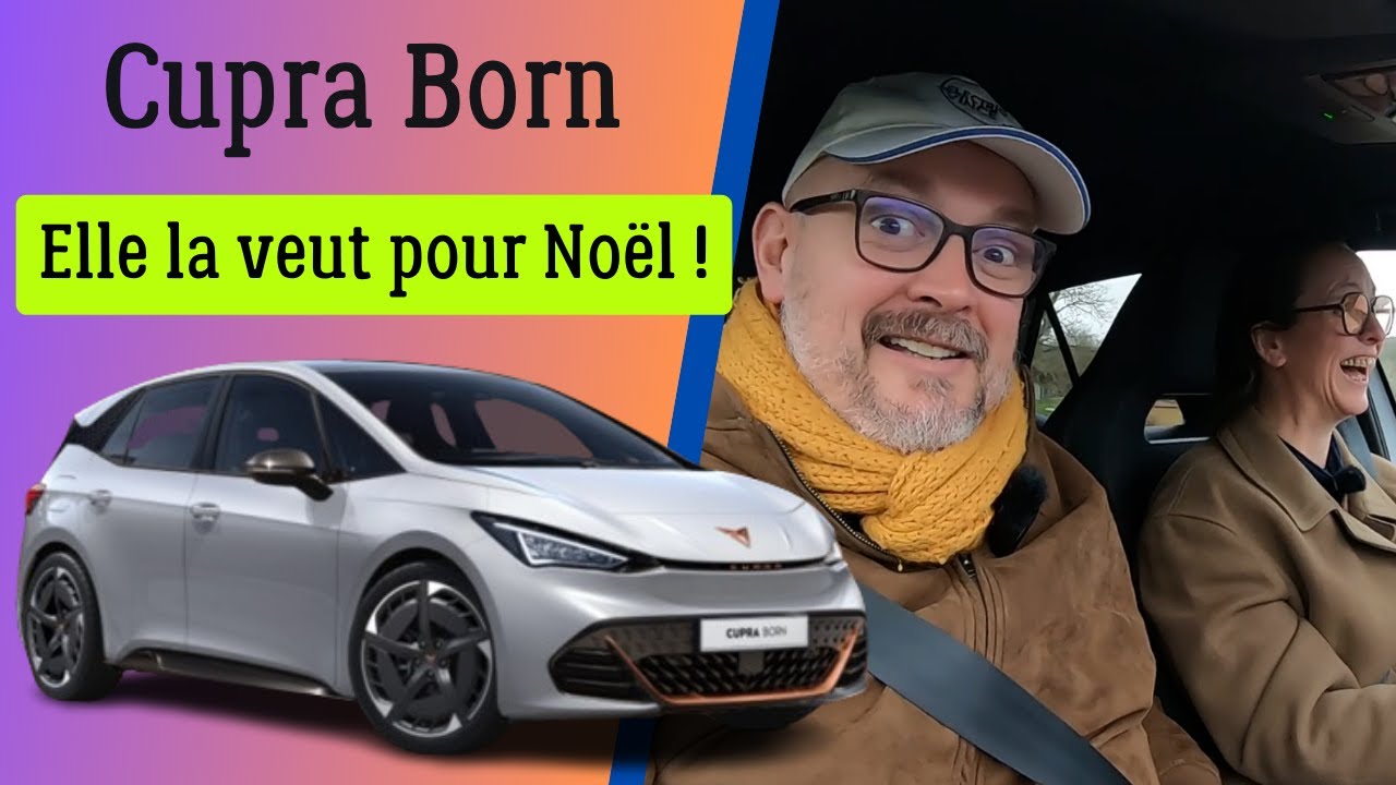 Elle apprécie tellement la Cupra Born qu'elle la veut pour Noël !