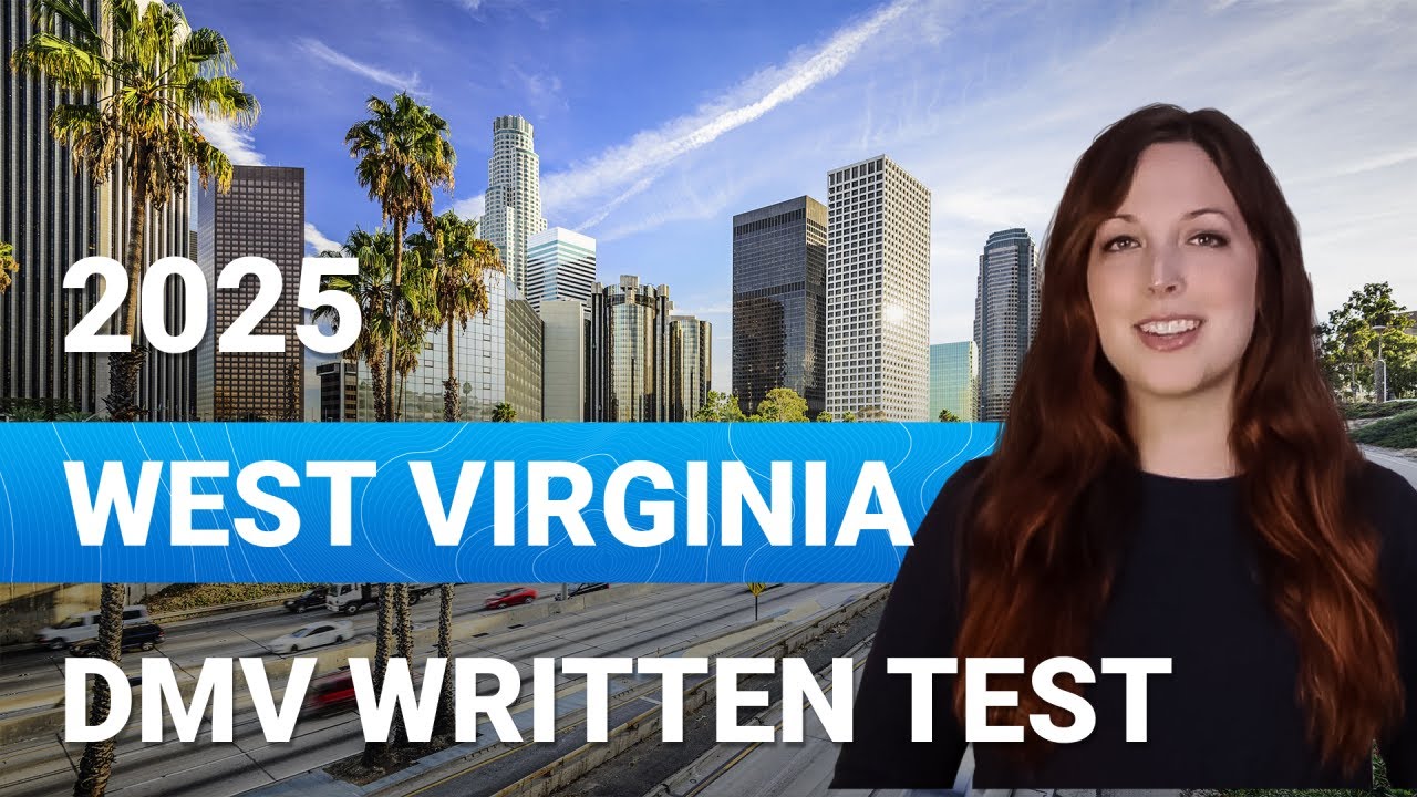 2025 West Virginia DMV Written Test: Practice 25 Questions to Pass on Your First Try! Test 1