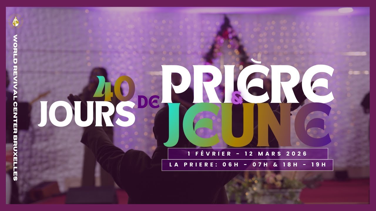 LA LOUANGE CONVIENT AUX HOMMES DROITS.JEÛNE ET PRIÈRE DE 40 JOURS. SOIR DU JOUR 1, DIMANCHE